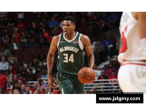 jinnianhui金年会NBA超级巨星阿德托昆博：探寻他的职业成就与个人生活